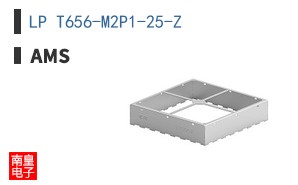 LP T656-M2P1-25-Z